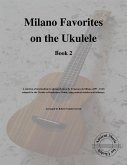 Milano Favorites on the Ukulele (Book 2) (fixed-layout eBook, ePUB)