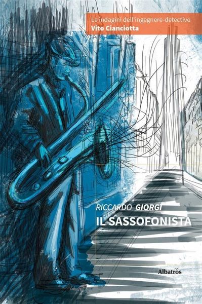 Il sassofonista (eBook, ePUB)