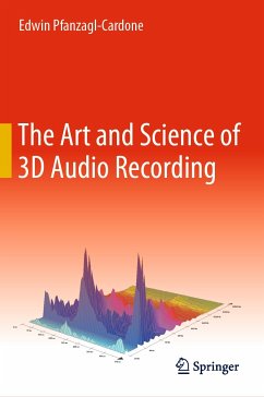 The Art and Science of 3D Audio Recording (eBook, PDF) - Pfanzagl-Cardone, Edwin