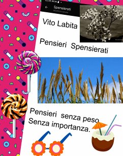 Pensieri Spensierati (eBook, ePUB) - Vito, Labita