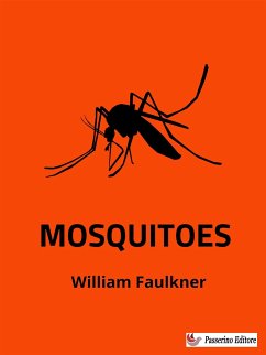 Mosquitoes (eBook, ePUB) - Faulkner, William