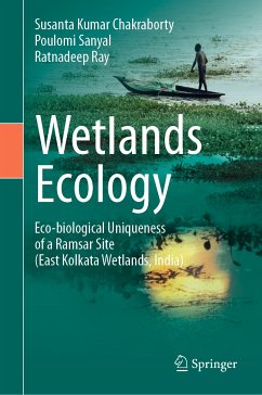 Wetlands Ecology (eBook, PDF) - Chakraborty, Susanta Kumar; Sanyal, Poulomi; Ray, Ratnadeep