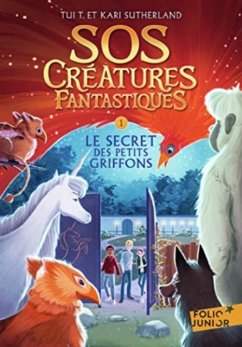 Sos Creatures Fantastiques Tome 1 Le Sec - Kari Sutherland , Tui T. Sutherland