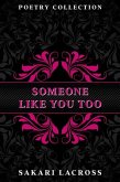 Someone Like You Too (This Is For Her, #2) (eBook, ePUB)