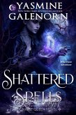 Shattered Spells: A Wild Hunt Adventure (Night Queen, #2) (eBook, ePUB)