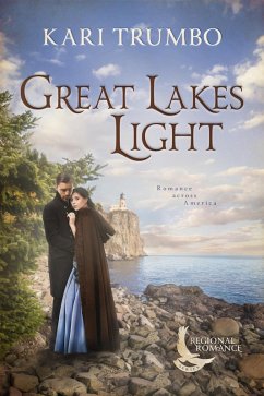 Great Lakes Light (Regional Romance, #1) (eBook, ePUB) - Trumbo, Kari