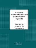 Le Mont Saint-Michel, son histoire et sa légende (eBook, ePUB)