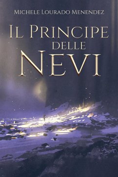 Il Principe delle Nevi (eBook, ePUB) - Lourado Menendez, Michele