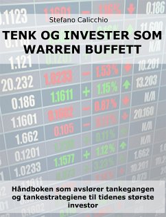 Tenk og invester som Warren Buffett (eBook, ePUB) - Calicchio, Stefano