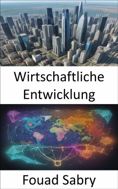 Wirtschaftliche Entwicklung (eBook, ePUB) - Sabry, Fouad