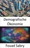 Demografische Ökonomie (eBook, ePUB)