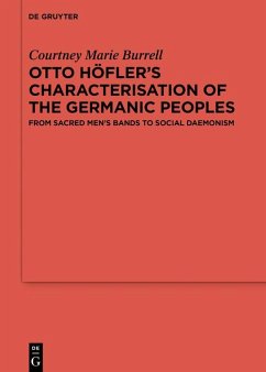 Otto Höfler's Characterisation of the Germanic Peoples (eBook, ePUB) - Burrell, Courtney Marie