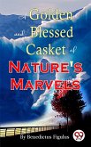 A Golden and Blessed Casket of Nature's Marvels (eBook, ePUB)