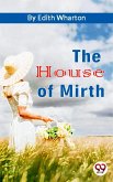 The House of Mirth (eBook, ePUB) The House of Mirth (eBook, ePUB)