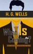 What Is Coming? A Forecast Of Things... - Bild 1