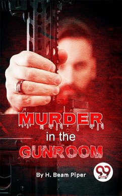 Murder In The Gunroom (eBook, ePUB) - Piper, H. Beam