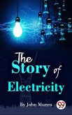 The Story Of Electricity (eBook, ePUB)