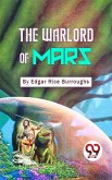 The Warlord Of Mars (eBook, ePUB)
