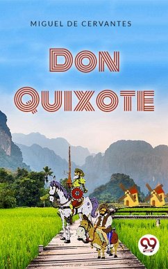 Don Quixote (eBook, ePUB) - Cervantes, Miguel de