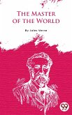 The Master Of The World (eBook, ePUB)