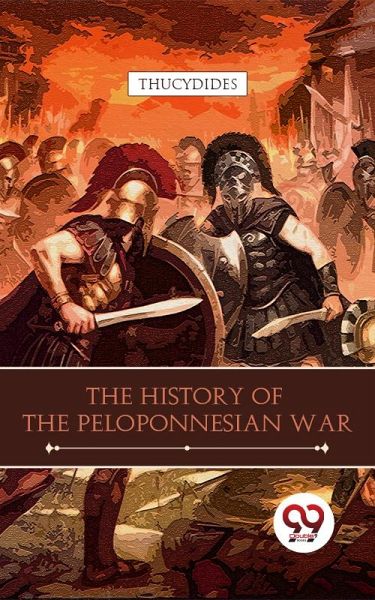 The History Of The Peloponnesian War (eBook, ePUB)