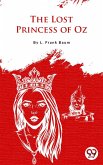 The Lost Princess Of Oz (eBook, ePUB)