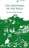 The Shepherd Of The Hills (eBook, ePUB) The Shepherd Of The Hills (eBook, ePUB)