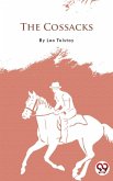 The Cossacks (eBook, ePUB) The Cossacks (eBook, ePUB)