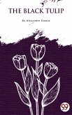 The Black Tulip (eBook, ePUB)