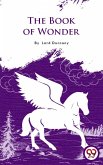 The Book Of Wonder (eBook, ePUB)