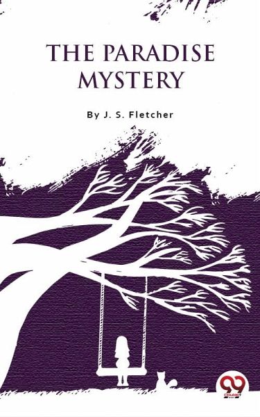 The Paradise Mystery (eBook, ePUB) The Paradise Mystery (eBook, ePUB)