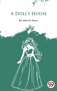 A Doll'S House (eBook, ePUB) - Ibsen, Henrik