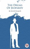 The Drums of Jeopardy (eBook, ePUB) The Drums of Jeopardy (eBook, ePUB)