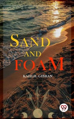 Sand and Foam (eBook, ePUB) - Gibran, Kahlil