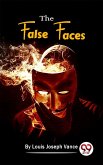 The False Faces (eBook, ePUB)