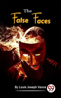 The False Faces (eBook, ePUB) Cover The False Faces (eBook, ePUB)