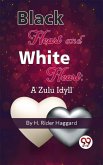 Black Heart And White Heart: A Zulu Idyll (eBook, ePUB)