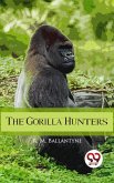 The Gorilla Hunters (eBook, ePUB)
