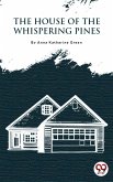 The House Of The Whispering Pines (eBook, ePUB)