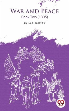 War And Peace Book 2 (eBook, ePUB) - Tolstoy, Leo