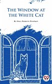 The Window At The White Cat (eBook, ePUB)