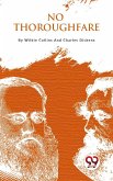 No Thoroughfare (eBook, ePUB)