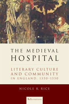 The Medieval Hospital (eBook, ePUB) - Rice, Nicole R.