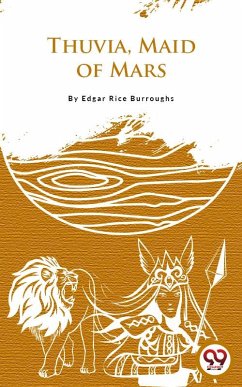 Thuvia, Maid Of Mars (eBook, ePUB) - Burroughs, Edgar Rice