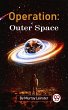 Operation: Outer Space (eBook, ePUB) - Bild 1