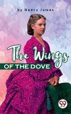 The Wings of the Dove (eBook, ePUB)