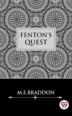 Fenton's Quest (eBook, ePUB) - Braddon, M. E.