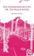 The Underground City; Or, The Black... - Bild 1