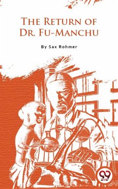 The Return Of Dr.Fu-Manchu (eBook, ePUB) - Rohmer, Sax