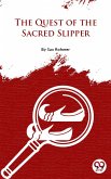 The Quest Of The Sacred Slipper (eBook, ePUB)